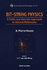 Buy Bit-String Physics (English, Henry Pierre Noyes | J. C. Van Den Berg) — BookShops.in