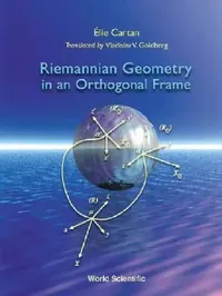 Buy Riemannian Geometry in an Orthogonal.... (English, (Deceased) E Cartan) — BookShops.in