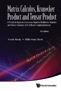 Buy Matrix Calculus, Kronecker Product and Tensor Product (English, Yorick Hardy | Willi-Hans Steeb) — BookShops.in