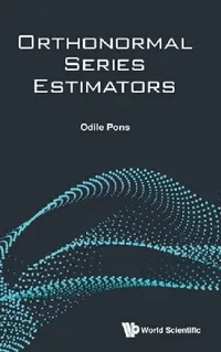 Buy Orthonormal Series Estimators (English, Odile Pons) — BookShops.in