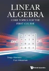 Buy Linear Algebra (English, Dragu Atanasiu | Piotr Mikusinski) — BookShops.in
