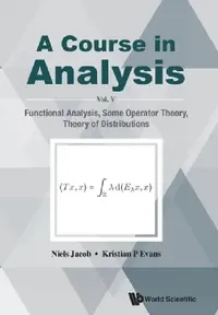 Buy Course in Analysis, a - Vol V (English, Niels Jacob) — BookShops.in