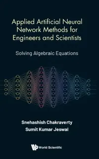 Buy Applied Artificial Neural Network Methods for Engineers and Scientists (English, Snehashish Chakraverty | Sumit Kumar Jeswal) — BookShops.in