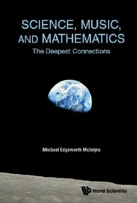 Buy Science, Music, and Mathematics (English, Michael Edgeworth McIntyre) — BookShops.in