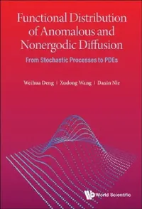 Buy Functional Distribution of Anomalous and Nonergodic Diffusion (English, Weihua Deng | Xudong Wang | Daxin Nie) — BookShops.in