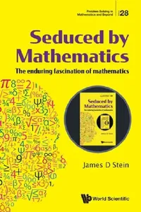 Buy Seduced by Mathematics (English, James D. Stein) — BookShops.in
