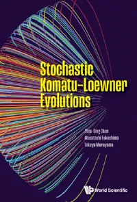 Buy Stochastic Komatu-Loewner Evolutions (English, Zhen-Qing Chen | Masatoshi Fukushima | Takuya Murayama) — BookShops.in