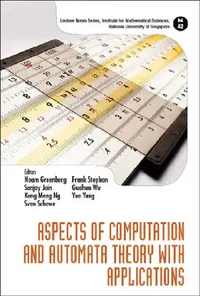 Buy Aspects of Computation and Automata Theory with Applications (English, Noam Greenberg | Sanjay Jain | Keng Meng Ng) — BookShops.in