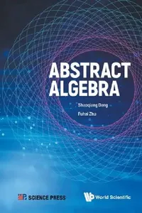 Buy Abstract Algebra (English, Shaoqiang Deng | Fuhai Zhu) — BookShops.in