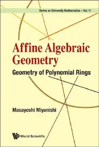 Buy Affine Algebraic Geometry (English, Masayoshi Miyanishi) — BookShops.in