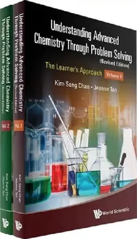 Buy Understanding Advanced Chemistry Through Problem Solving (English, Kim Seng Chan | Jeanne Tan) — BookShops.in