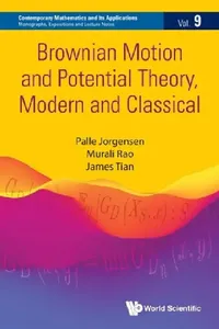 Buy Brownian Motion and Potential Theory, Modern and Classical (English, Palle Jorgensen | Murali Rao | James Tian) — BookShops.in