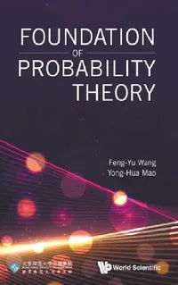 Buy Foundation of Probability Theory (English, Feng-Yu Wang | Yong-Hua Mao) — BookShops.in