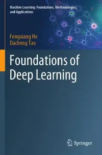 Buy Foundations of Deep Learning (English, Fengxiang He | Dacheng Tao) — BookShops.in