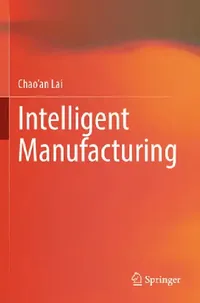 Buy Intelligent Manufacturing (English, Chao'an Lai) — BookShops.in