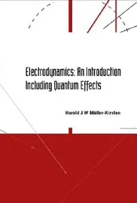 Buy Electrodynamics (English, Muller-Kirsten Harald J W) — BookShops.in
