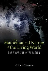 Buy Mathematical Nature of the Living Wor... (English, Chauvet Gilbert) — BookShops.in