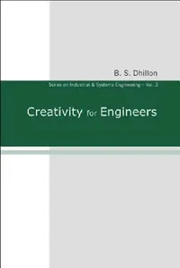 Buy Creativity for Engineers (V3) (English, Dhillon B S) — BookShops.in