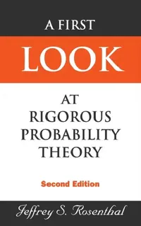 Buy First Look at Rigorous Probability Theory, a (2nd Edition) (English, Jeffrey S. Rosenthal) — BookShops.in