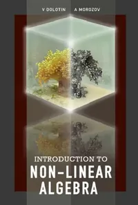 Buy Introduction to Non-Linear Algebra (English, Alexei Morozov | Valery Dolotin) — BookShops.in