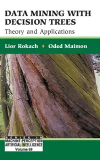 Buy Data Mining with Decision Trees (English, Lior Rokach | Oded Z. Maimon) — BookShops.in