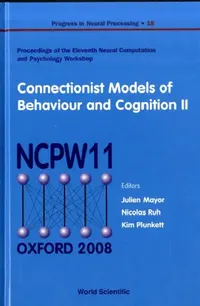 Buy Connectionist Models of Behaviour and Cognition II - Proceedings of the 11th Neural Computation and (English, Julien Mayor | Nicholas Ruh | Kim Plunkett) — BookShops.in