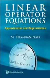 Buy Linear Operator Equations (English, Nair M Thamban) — BookShops.in