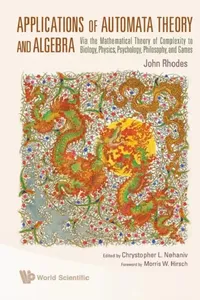 Buy Applications of Automata Theory and Algebra (English, John Rhodes | Chrystopher L. Nehaniv) — BookShops.in