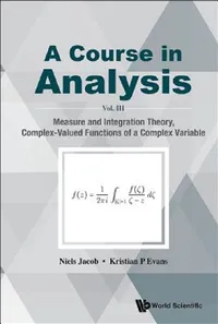 Buy Course in Analysis, a - Vol. III (English, Niels Jacob | Kristian P. Evans) — BookShops.in