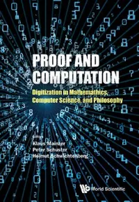 Buy Proof and Computation (English, Klaus Mainzer | Peter Michael Schuster | Helmut Schwichtenberg) — BookShops.in