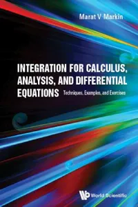 Buy Integration for Calculus, Analysis, and Differential Equations (English, Marat V. Markin) — BookShops.in
