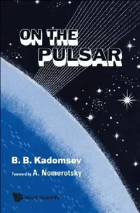 Buy On the Pulsar (English, Kadomtsev B B) — BookShops.in