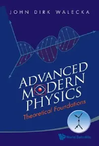 Buy Advanced Modern Physics (English, Walecka John Dirk) — BookShops.in