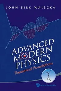 Buy Advanced Modern Physics (English, Walecka John Dirk) — BookShops.in