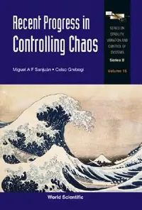 Buy Recent Progress in Controlling Chaos (English, Sanjuan Miguel a F) — BookShops.in