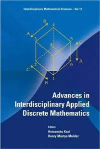 Buy Advances in Interdisciplinary Applied Discrete Mathematics (English, Hemanshu Kaul | Henry Martyn Mulder) — BookShops.in