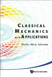 Buy Classical Mechanics with Applications (English, Johnson Porter Wear) — BookShops.in
