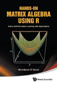 Buy Hands-On Matrix Algebra Using R (English, Vinod Hrishikesh D) — BookShops.in