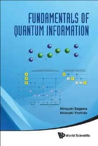 Buy Fundamentals of Quantum Information (English, Sagawa Hiroyuki) — BookShops.in