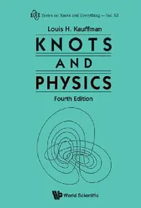 Buy Knots and Physics, Fourth Edition (English, Kauffman Louis H) — BookShops.in