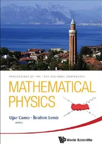 Buy Mathematical Physics - Proc 13 Conf (English, Camci Ugur) — BookShops.in