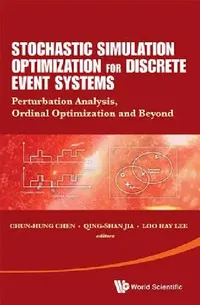 Buy Stochastic Simulation Optimization for Discrete Event System (English, Chen Chun-Hung) — BookShops.in