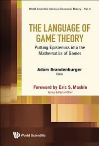 Buy Language of Game Theory, The (English, Adam Brandenburger) — BookShops.in