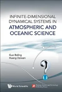 Buy Infinite-Dimensional Dynamical Systems in Atmospheric and Oceanic Science (English, Boling Guo | Daiwen Huang) — BookShops.in