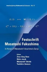 Buy Festschrift Masatoshi Fukushima (English, Zhen-Qing Chen | Niels Jacob | Masayoshi Takeda) — BookShops.in