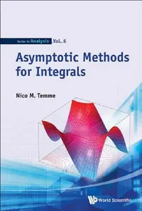Buy Asymptotic Methods for Integrals (English, Nico M. Temme) — BookShops.in