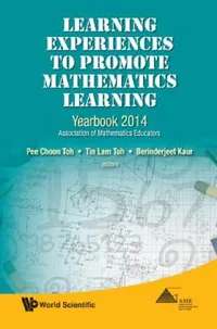 Buy Learning Experiences to Promote Mathematics Learning (English, Pee Choon Toh | Tin Lam Toh | Berinderjeet Kaur) — BookShops.in