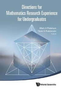 Buy Directions for Mathematics Research Experience for Undergraduates (English, Yanir A. Rubinstein | Mark A. Peterson) — BookShops.in