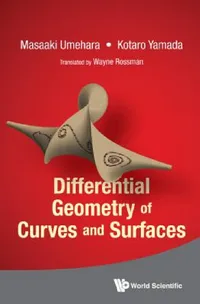 Buy Differential Geometry of Curves and Surfaces (English, Masaaki Umehara | Kotaro Yamada | Wayne Rossman) — BookShops.in