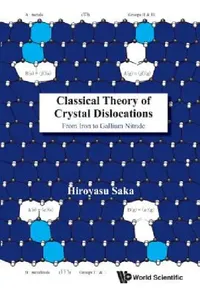 Buy Classical Theory of Crystal Dislocations (English, Hiroyasu Saka) — BookShops.in
